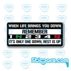 4817 When life gets you down remember the only way is up