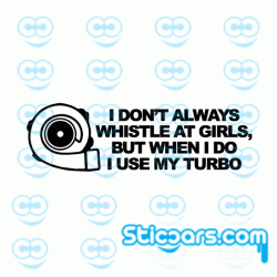 3974 i dont always whistle turbo 3974 i dont always whistle turbo