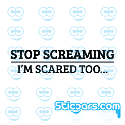 4326 stop screaming im scared too 4326 stop screaming im scared too