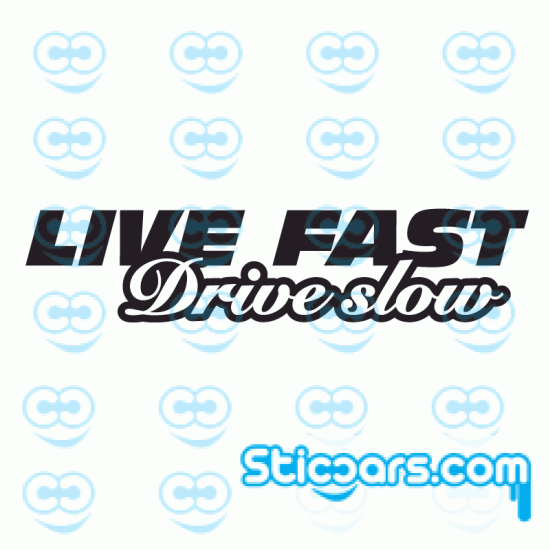 3638 live fast drive slow