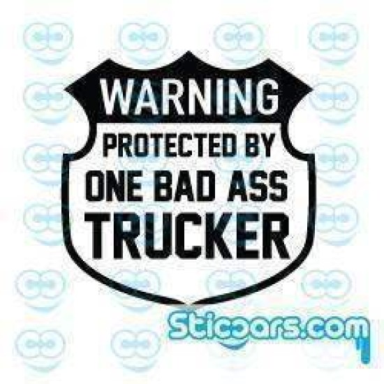 2714 Warning protected by one badass trucker