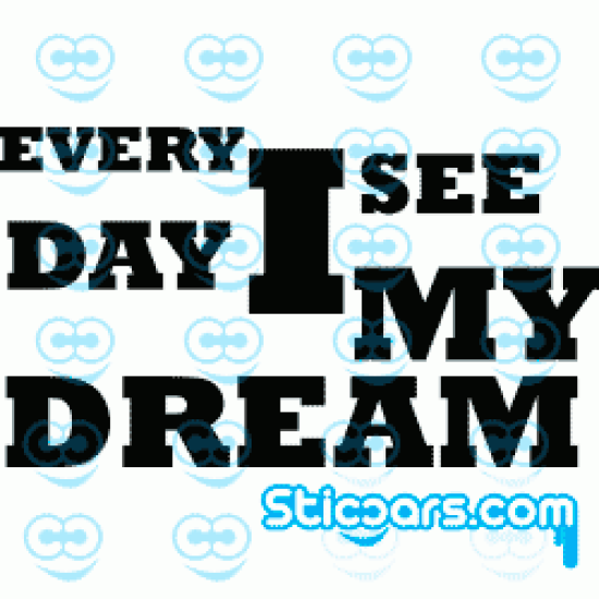 0170 Every Day I see my Dream