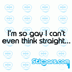 2150 i'm so gay i can't even think straight