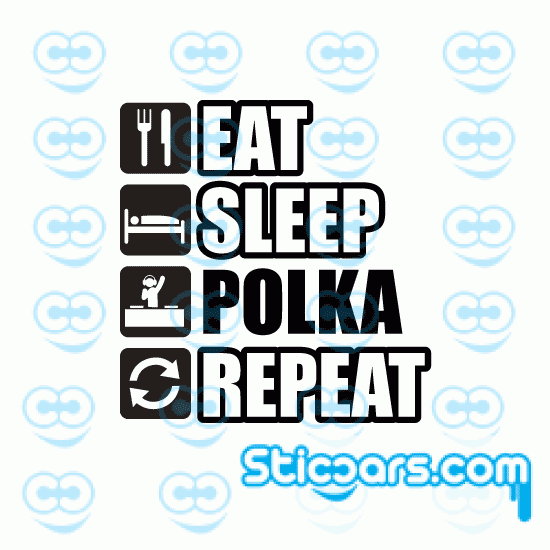 3817 eat sleap polka repeat