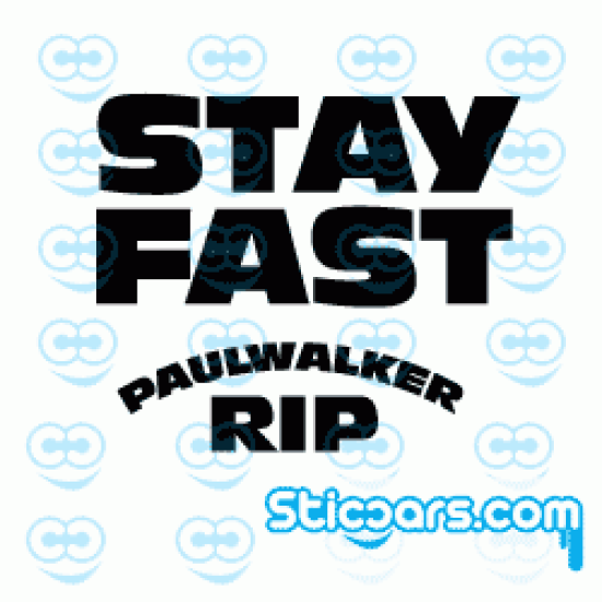 2966 stay fast paul walker rip
