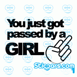 2974 You just got passed by a girl middlefinger 2974 You just got passed by a girl middlefinger