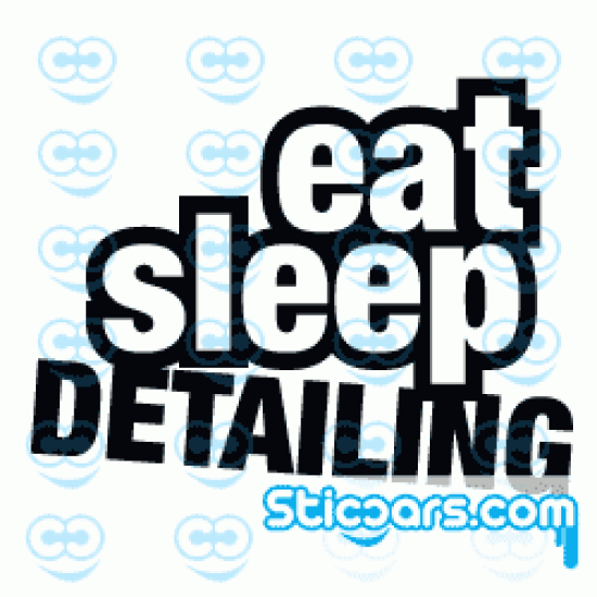 1413 eat sleep detailing