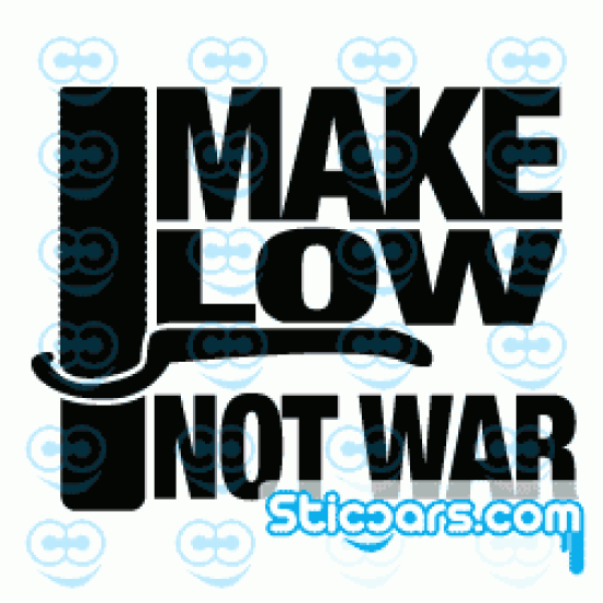 1415 Make Low not War