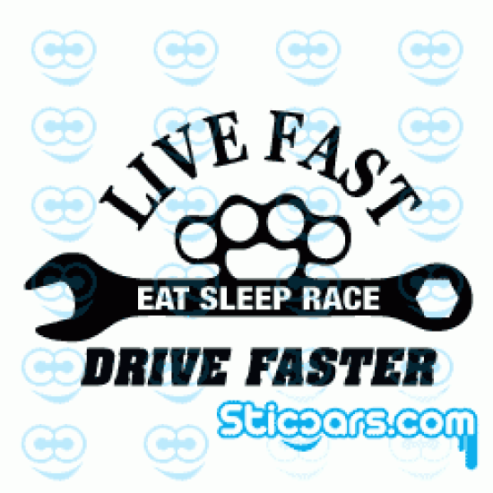 1652 Live Fast Drive Faster