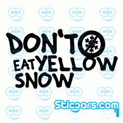 2133 don't eat yellow Snow 2133 don't eat yellow Snow