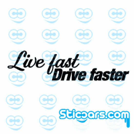 2218 Live fast Drive faster
