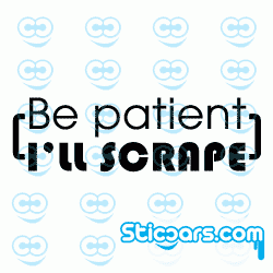 2247 Be Patient i'll scrape