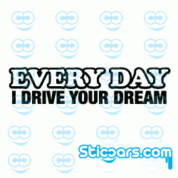 2309 Every day I drive your dream