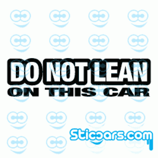 2317-10 Do not lean on this car