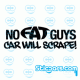 2423 No fat guys car will scrape