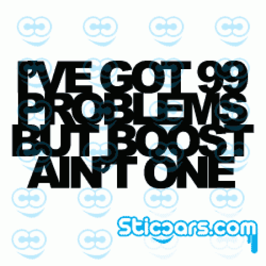 2427 i've got 99 problems but boost ain't one