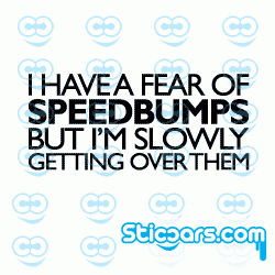 3135 i have a fear of speedbumps 3135 i have a fear of speedbumps