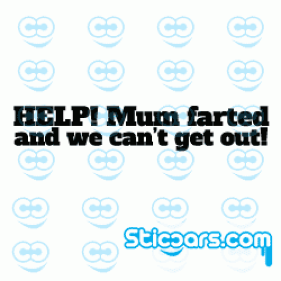 2580 Help mum farted and we can't get out