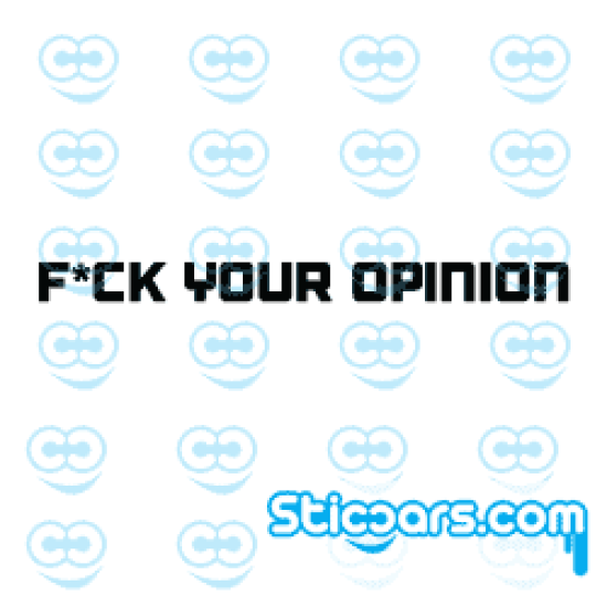 3577 fuck your opinion