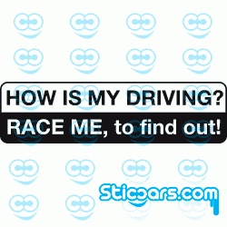 0274 How's my Driving? RACE ME, to find out! 0274 How's my Driving? RACE ME, to find out!