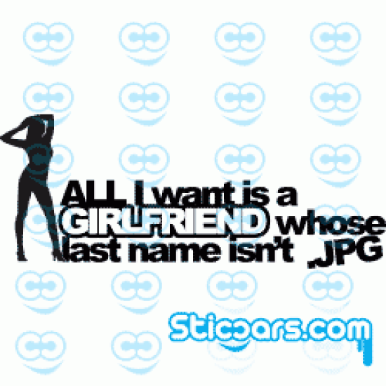 0826 All i want is a girlfriend whose last name isn't .JPG
