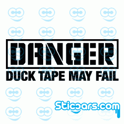 1321 Danger Ducktape may fail 1321 Danger Ducktape may fail