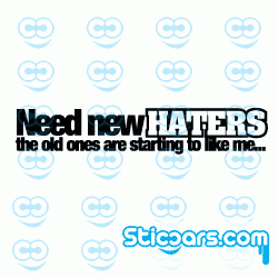1336 Need new haters, the old ones are starting to like me 1336 Need new haters, the old ones are starting to like me