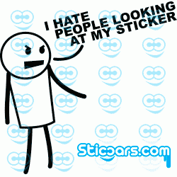 0275 I hate people looking at my Sticker 0275 I hate people looking at my Sticker