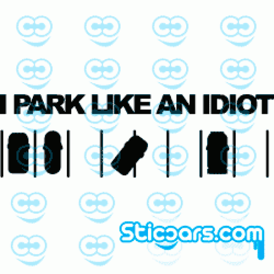 0305 I Park like an Idiot