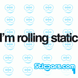 0313 I'm rolling static 0313 I'm rolling static