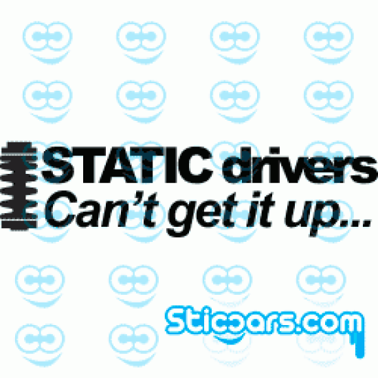0556 Static Drivers can't get it up...