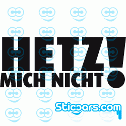 0912 Hetz mich Nicht!