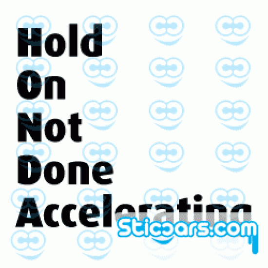 1072 Hold On Not Done Accelerating