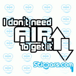 1085 I Don't need air to get up down 1085 I Don't need air to get up down