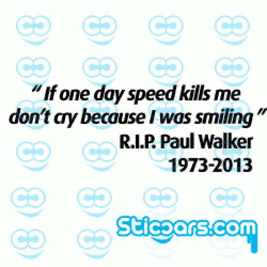 0996 if one day speed kills me Paul Walker