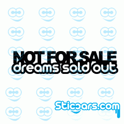 1143 Not for sale, dreams sold out 1143 Not for sale, dreams sold out