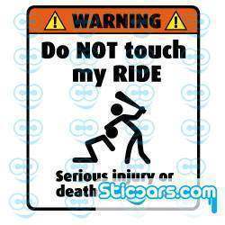 1588 Warning do NOT touch my ride 7 x 8 cm fc 1588 Warning do NOT touch my ride 7 x 8 cm fc