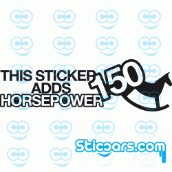0004 This sticker adds 150 Horsepower 0004 This sticker adds 150 Horsepower